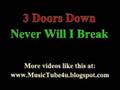 3 Doors Down - Never Will I Break (lyrics & music)