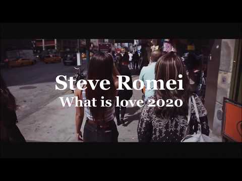 Steve Romei - What is love 2020