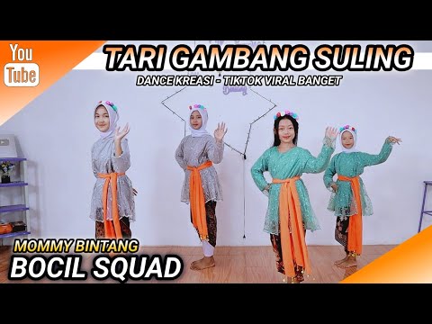 GAMBANG SULING | TARI KREASI DAERAH - JAWA TENGAH | PERFORMANCE BY BOCIL SQUAD | MOMMY BINTANG