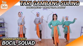 Download lagu GAMBANG SULING | TARI KREASI DAERAH - JAWA TENGAH | PERFORMANCE BY BOCIL SQUAD | MOMMY BINTANG mp3