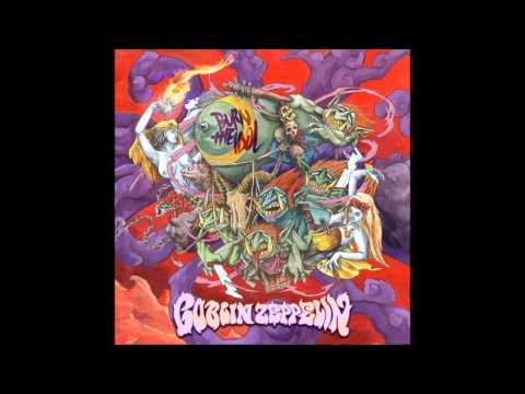GOBLIN ZEPPELIN Goblin Zeppelin