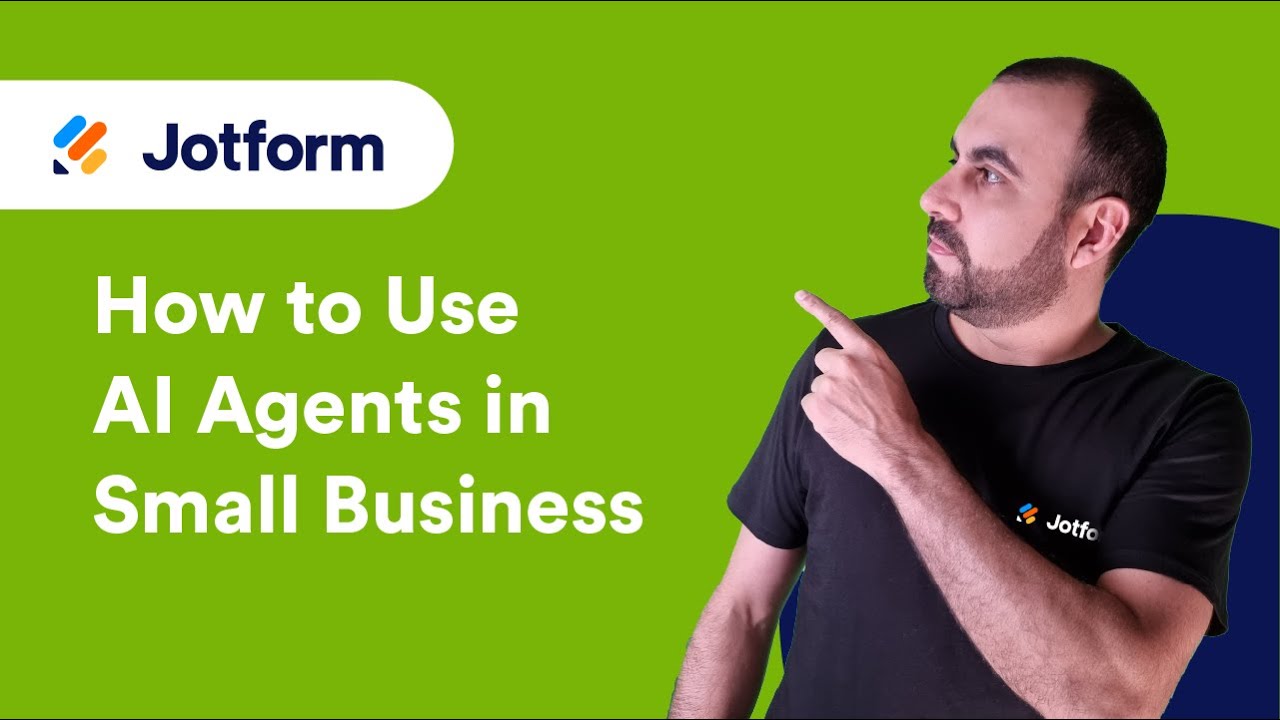 How Small Businesses Can Utilize Jotform AI Agents