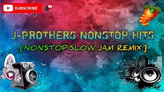 Download lagu J-BROTHERS NONSTOP HITS [NONSTOP SLOW JAM REMIX] GRMC DJ'S - TEAM UNITY_OPM. mp3