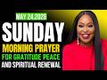 Dr. Cindy Trimm Sunday Morning Prayer | May 24, 2026 Prayer for Gratitude, Peace & Spiritual Renewal