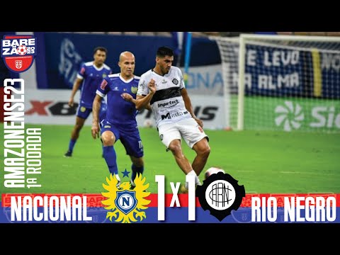 Nacional 1x1 Rio Negro - 1ª Rodada / Amazonense 2023