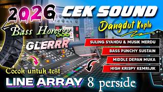 Download lagu CEK SOUND DANGDUT KOPLO BASS GLERR TERBARU 2026 | SULING SYAHDU MUSIK MERDU UNTUK TEST LINE ARRAY mp3