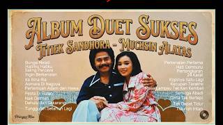 Download lagu 🎵Album Lagu Duet Sukses Titiek Sandhora feat Muchsin Alatas mp3