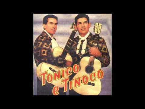 Tonico e Tinoco Destinos Iguais