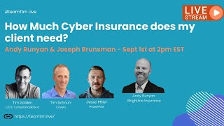 How much Cyber Insurance does my Client Need? Andy Runyan