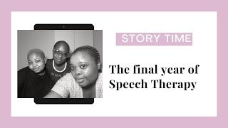 Speech Therapy Final Year Experience | Part 1 | South African YouTuber| university student