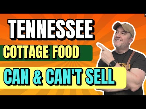 Can I sell food out of my house in Tennessee? What Foods Can and Can't be Sold from Home