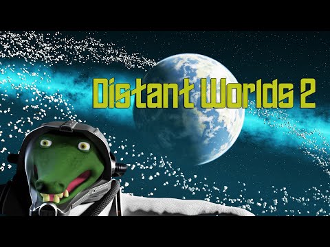Distant Worlds 2 Preview (immense space 4X) -  part 1