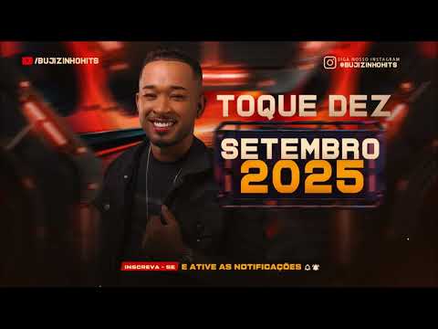 TOQUE DEZ - CD NOVO SETEMBRO 2025 - CD NOVO TOQUE DEZ - BUJIZINHOHITS
