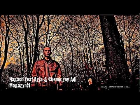 Nagash feat. Azja & Chemiczny Adi - Magazynki