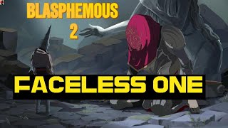 Blasphemous 2 beat faceless one