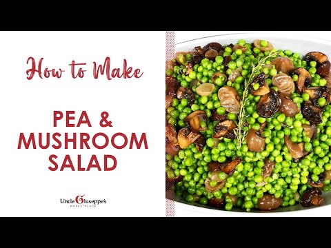 How to Make the BEST Pea and Mushroom Salad | Uncle Giuseppe's Recipes ( Episode 29 )