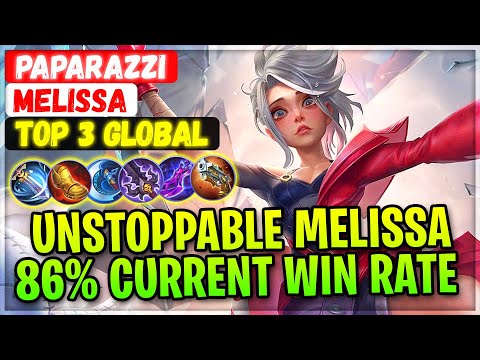 86% Win Rate Melissa, Unstoppable Meta Marksman [ Top 3 Global Melissa ] PAPARAZZI - Mobile Legends