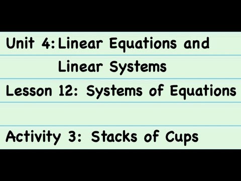8th Grade Illustrative Mathematics: Grade 8; Unit 4; Lesson 12_3: Stacks of Cups
