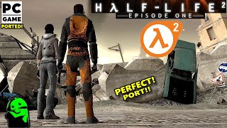 (Ported on Android) HALF LIFE 2: Episode One - ANDROID Gameplay