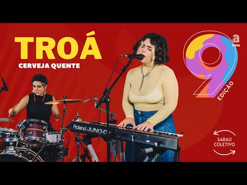 TROÁ • Cerveja Quente | SC 3 Anos