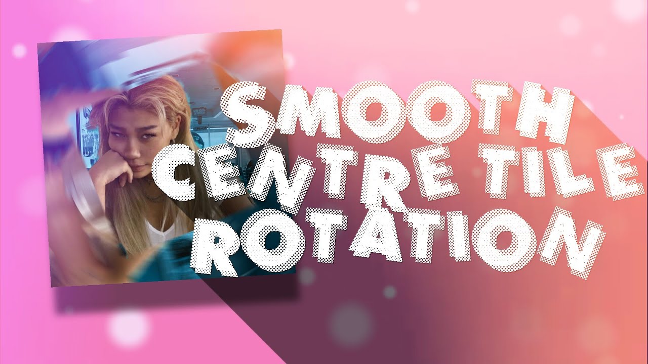 smooth centre tile rotation | alight motion tutorial