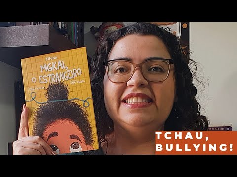 MGKAI, O ESTRANGEIRO - SHEILA KAPLAN | TODOS CONTRA O BULLYING! | KARLA SAMIRA | PACOTE LITERRIO