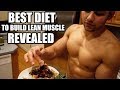 Best Diet To Build Lean Muscle Mass (Full Day Of Eating)