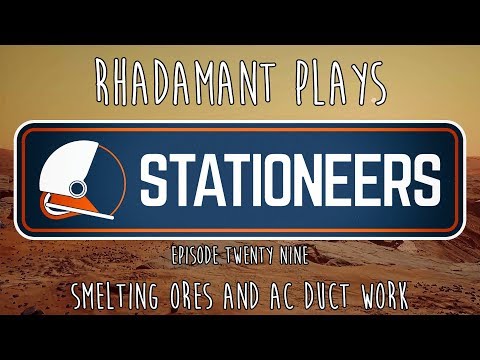 Stationeers / EP 29 - Smelting Ores and AC Duct Work / Mars Colonization