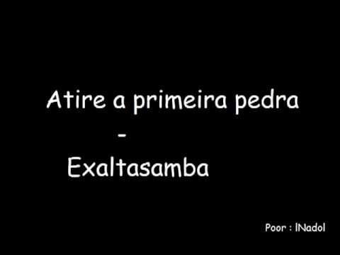 Atire a Primeira Pedra - Exaltasamba