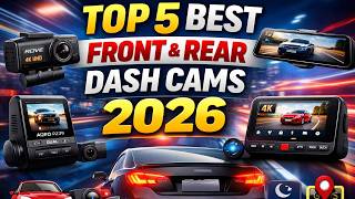 Top 5 Best Front & Rear Dash Cams 2026 🚗📹 | 4K Dual Dash Cam Review & Comparison