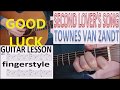 SECOND LOVER'S SONG - TOWNES VAN ZANDT fingerstyle GUITAR LESSON
