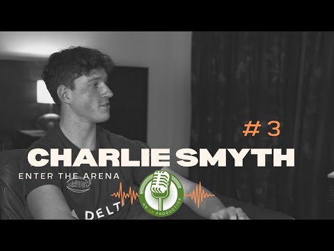 Charlie Smyth Enter the Arena podcast