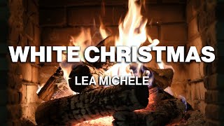 Lea Michele – White Christmas (Official Fireplace Video – Christmas Songs)