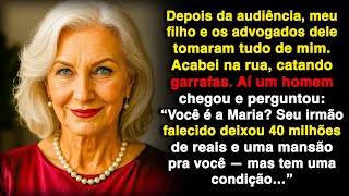 Depois da audiência, fiquei sem teto. Um homem perguntou: "Você é a herdeira de 40 milhões de reais?