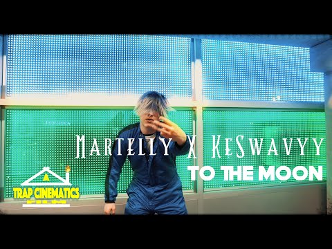 Martelly x KeSwavyy - TO THE MOON ((Music Video))
