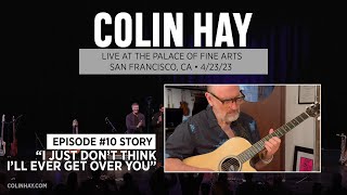 "I Just Don't Think I'll Ever Get Over You" Story - Colin Hay's "Song a Week" Live Concert Series