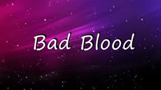 Bad Blood - Taylor Swift  ( Lyrics )