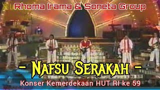 Download lagu Rhoma Irama & Soneta Group - Nafsu Serakah | Konser Kemerdekaan HUT RI 2004 mp3 Download lagu Rhoma Irama & Soneta Group - Nafsu Serakah | Konser Kemerdekaan HUT RI 2004 mp3