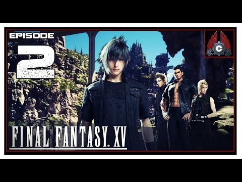 Let's Play Final Fantasy XV With CohhCarnage - Episode 2