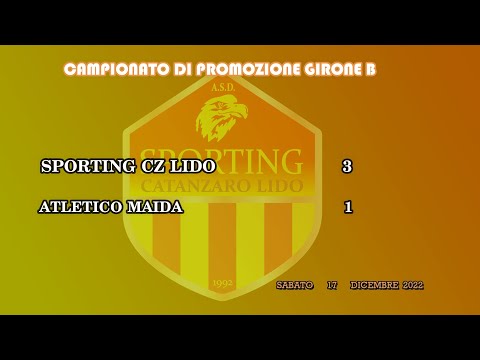 SPORTING CZ LIDO -  ATLETICO MAIDA 3 -1 ( le azioni salienti )