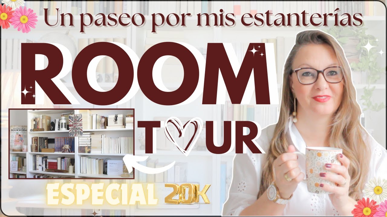 Paseo por mis estanterías || ROOM TOUR || 🎊 Especial 20.000 suscriptores 🎊