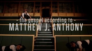 The Gospel According to Matthew J. Anthony - 10 Days in Dublin (Promo 1)