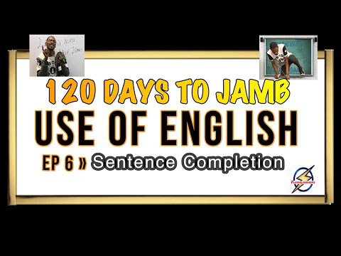 Sentences Completion » 120 Days To Jamb English - Episode 6