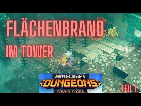 Flächenbrand im Tower | Minecraft Dungeons Tower Teil.1