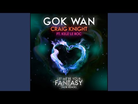 Let Me Be Your Fantasy (MDB Extended Mix)