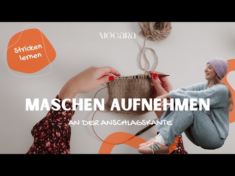 Stricken lernen - Neue Maschen an der Anschlagskante aufnehmen