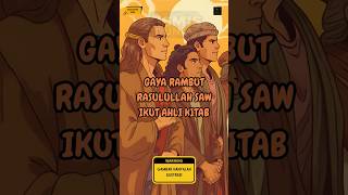 Download lagu GAYA RAMBUT RASULULLAH SAW IKUT AHLI KITAB #bismillah #nabi #islam #muslim #rambut #shorts mp3