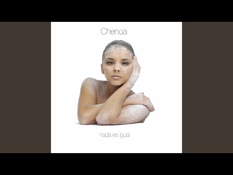Nada Es Igual - Chenoa