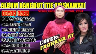 Download lagu Album dangdut orgen tunggal version || spesial karya Itje Trisnawati || @FARHANAAY mp3