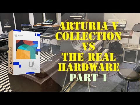 Arturia V Collection vs the Real Hardware : Part 1